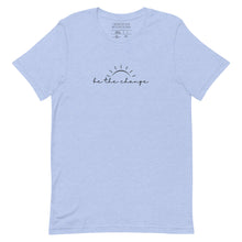 Load image into Gallery viewer, Shirts & Tops - Be The Change Unisex T-Shirt