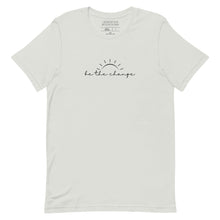Load image into Gallery viewer, Shirts & Tops - Be The Change Unisex T-Shirt